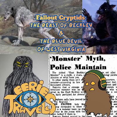 Fallout Cryptids - The Beast of Beckley and The Blue Devil of West Virginia Fallout Cryptids - The Beast of Beckley and The Blue Devil of West Virginia