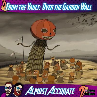 From the Vault: Over the Garden Wall From the Vault: Over the Garden Wall