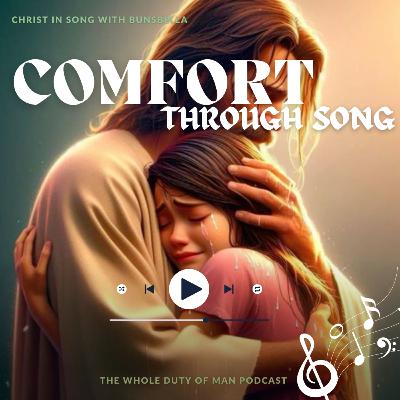 Comfort Through Song
