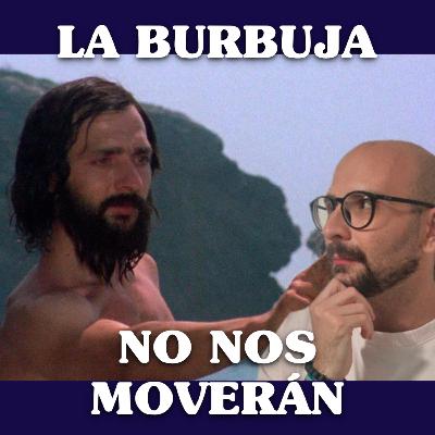 No Nos Moverán #17: La burbuja (con Juan Damián Pardo) No Nos Moverán #17: La burbuja (con Juan Damián Pardo)