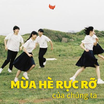MÙA HÈ RỰC RỠ CỦA CHÚNG TA