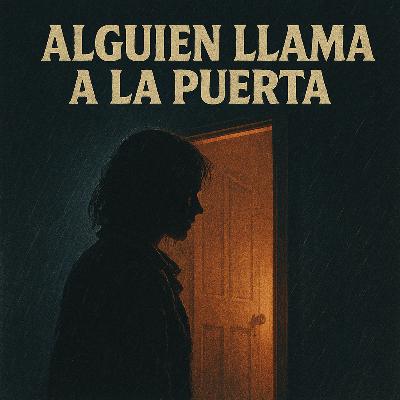 Alguien Llama a la Puerta Alguien Llama a la Puerta