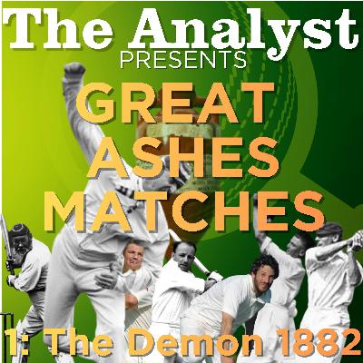 GREAT ASHES TESTS - Ep1: The Demon