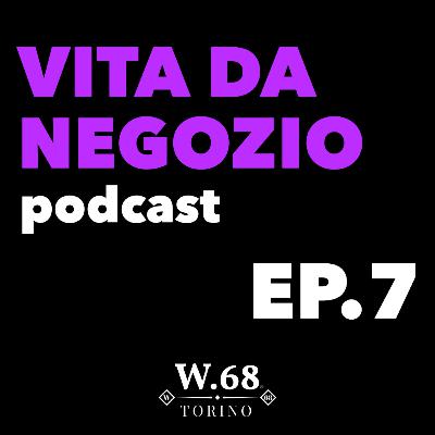 VENDERE NON È PER TUTTI - VITA DA NEGOZIO EP. 7