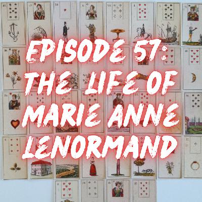The Life of Marie Anne Lenormand