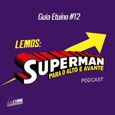 Guia Etuíno #12 Superman, Para o Alto e Avante