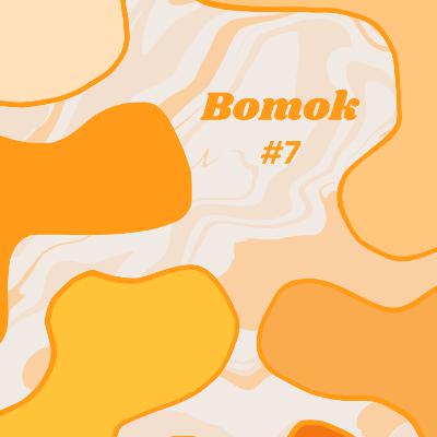 SPECIAL Semaine des Emotions : Bomok 7/7 SPECIAL Semaine des Emotions : Bomok 7/7