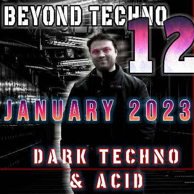 Beyond Techno #12 Dark Techno Mix January 2023 by Igor Vertus