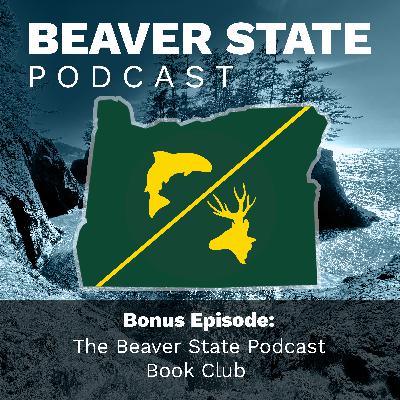 Bonus Episode: The Beaver State Podcast Book Club