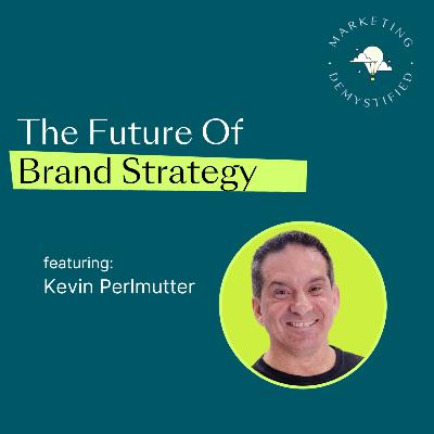 80: Brand Desire: Why Emotional Insight Is the Future of Brand Strategy 80: Brand Desire: Why Emotional Insight Is the Future of Brand Strategy