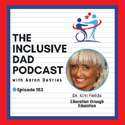 152 - Holding Space, Not Pity: A Conversation on Dignity and Disability with Dr. Kim Fields 152 - Holding Space, Not Pity: A Conversation on Dignity and Disability with Dr. Kim Fields