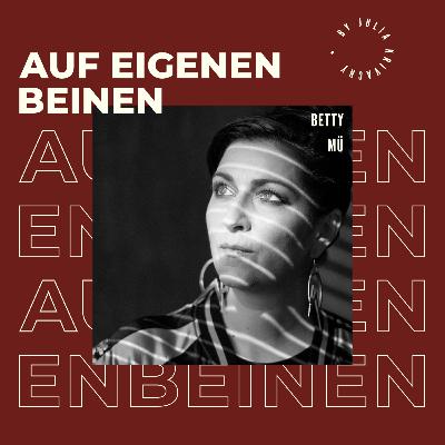 #12: Wie wird man eine internationale Lichtkünstlerin? Mit Betty Mü, Video- Installations- und Projektionskünstlerin