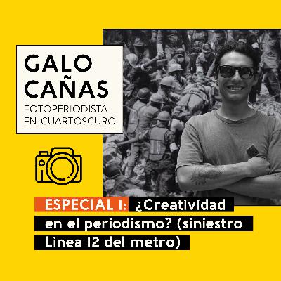 Ep. Especial 1- ¿Creatividad en el periodismo? (siniestro Línea 12 del metro) / Galo Cañas