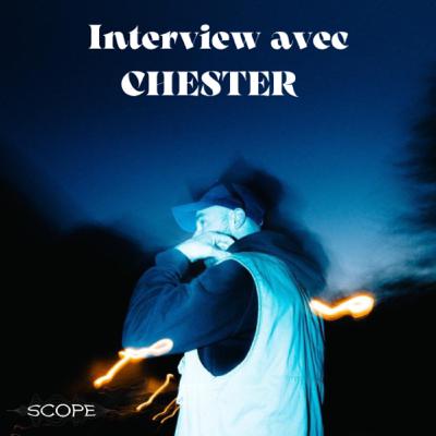 Interview avec Chester