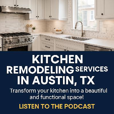 Kitchen Remodeling Services in Austin, TX: Create the Dream Kitchen You Deserve Kitchen Remodeling Services in Austin, TX: Create the Dream Kitchen You Deserve