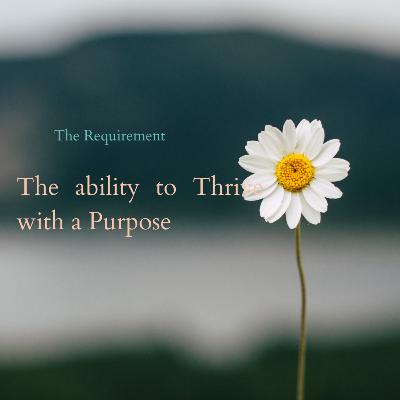 The Requirement to Thrive