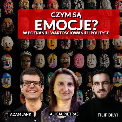 Czym są emocje? W filozofii, psychologii i socjologii - Alicja Pietras, Adam Jank i Filip Bilyi