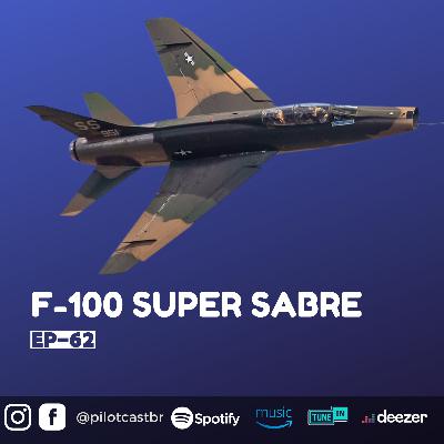 PilotCast I EP 62 l F-100 SUPER SABRE