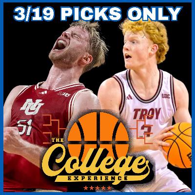 March Madness Picks For Thursday, March 19th ONLY - 2026 NCAA Tournament College Basketball Round 64 (Ep. 1128)