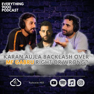 Karan Aujla removes MF Gabru track after backlash | Everything 9000 Podcast | Cloud 9000