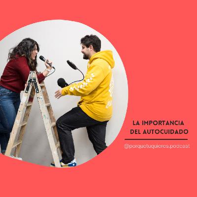 #62 La importancia del autocuidado