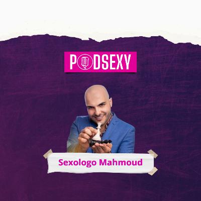SEXOLOGO MAHMOUD - Podsexy #031