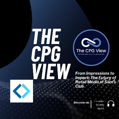 From Impressions to Impact: The Future of Retail Media at Sam’s Club (Harvey Ma, Vice President & General Manager - Retail Media at Sam's Club)