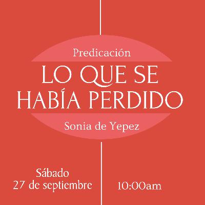 Sonia de Yepez - Lo que se había perdido