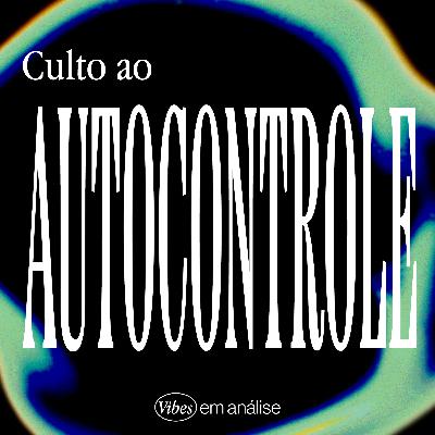 CULTO AO AUTOCONTROLE