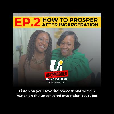 How To Prosper After Incarceration How To Prosper After Incarceration
