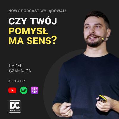 #33 Stwórz Wartościowy Produkt, Który NIE OKAŻE Się PORAŻKĄ - Radek Czahajda