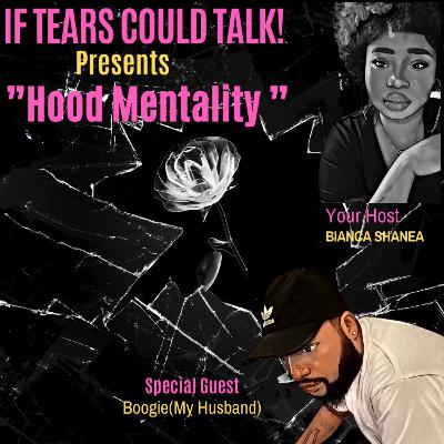 Hood Mentality Part 1
