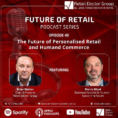 The Future of Personalised Retail and Humand Commerce