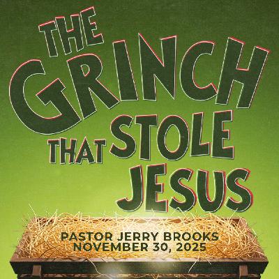 The Grinch That Stole Jesus