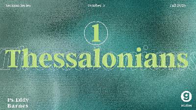 1 Thessalonians - Part 5