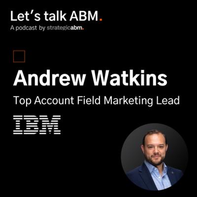 59. Creating WOW moments with ABM | IBM