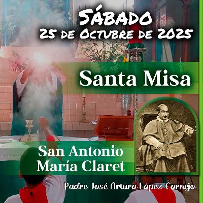 ✅ MISA DE HOY sábado 25 de Octubre del 2025 - Padre Arturo Cornejo ✅ MISA DE HOY sábado 25 de Octubre del 2025 - Padre Arturo Cornejo