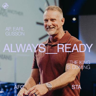 Always Ready - The King is Coming Always Ready - The King is Coming