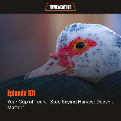 Ep. 101 – Your Cup of Tears: “Stop Saying Harvest Doesn’t Matter”