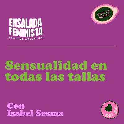 Sensualidad en todas las tallas - Isabel Sesma