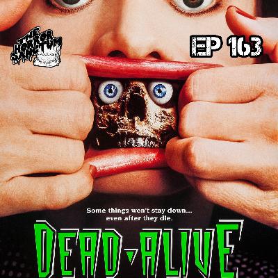 Dead Alive (1992) with Special Guest Director (Marshmallow) Daniel Delpurgatorio