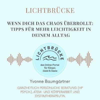 Wenn dich das Chaos überrollt: Tipps für mehr Leichtigkeit in deinem Alltag Wenn dich das Chaos überrollt: Tipps für mehr Leichtigkeit in deinem Alltag