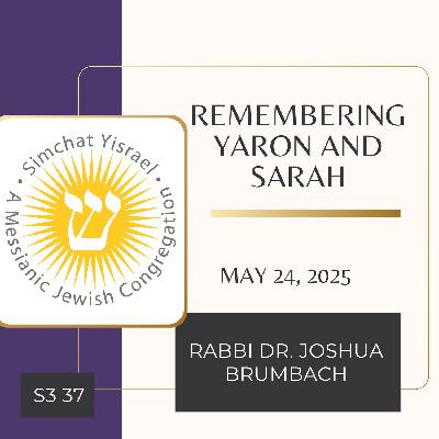Remembering Yaron and Sarah Remembering Yaron and Sarah