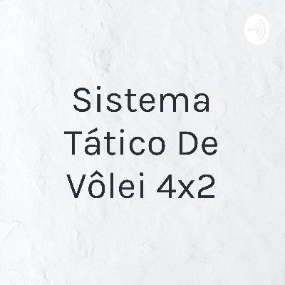 Sistema tático de vôlei 4x2