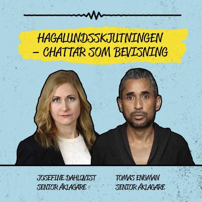 Hagalundsskjutningen – chattar som bevisning Hagalundsskjutningen – chattar som bevisning