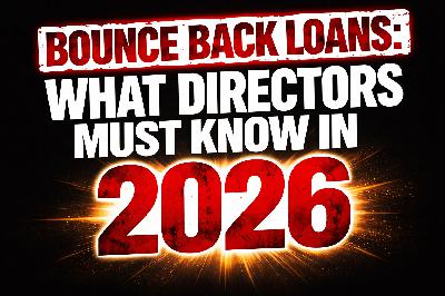 Bite Size Business - Bounce Back Loans: What Directors MUST Know in 2026