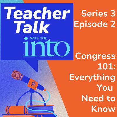 Congress 101: Everything you need to know