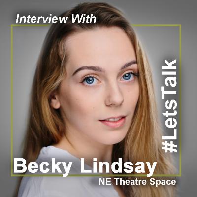 #LetsTalk: North East Theatre Space - Becky Lindsay