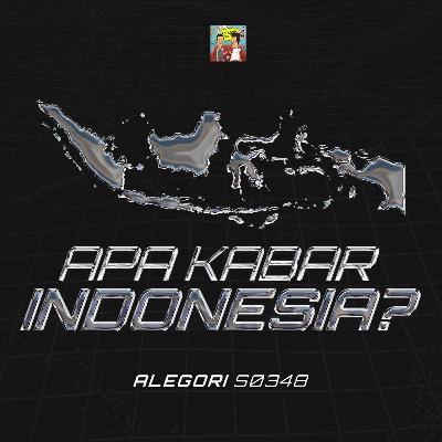 Alegori S0E48: Apa Kabar Indonesia?