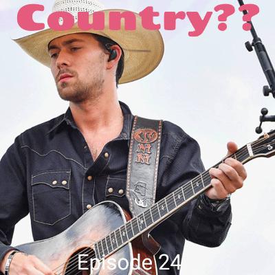 Episode 24: Country?!